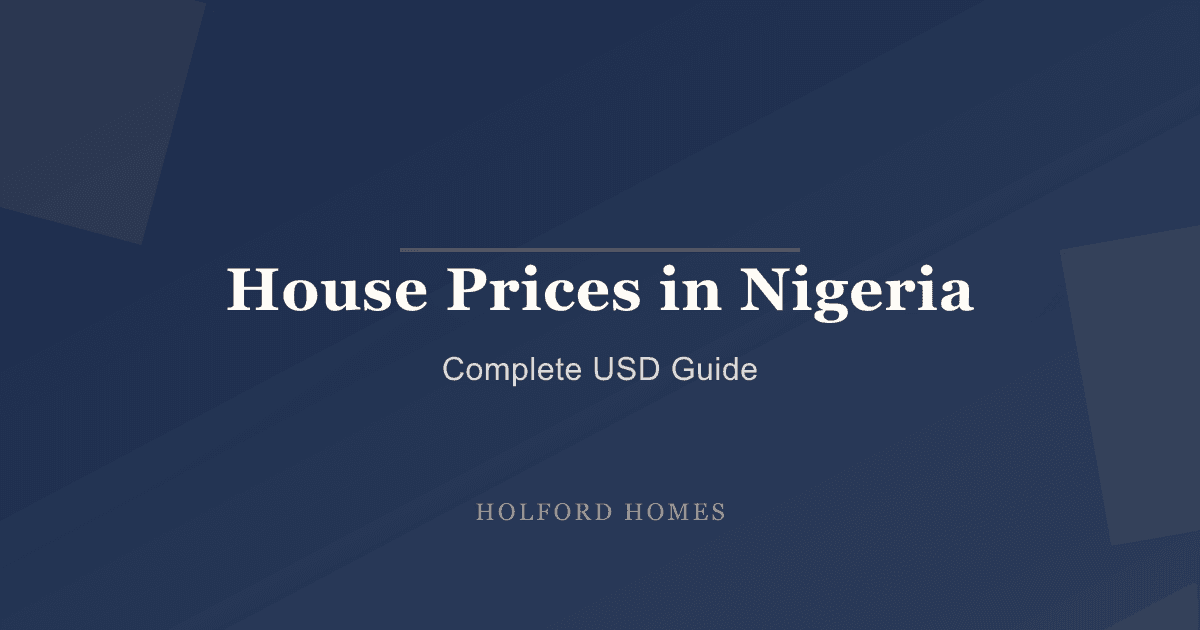 How Much Is a House in Nigeria in US Dollars? 2025 Price Guide